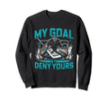 Funny Goalkeeper Ice Hockey Player Sweatshirt - Streetwear Style for Adults - T-Shirt, Sweatshirt, Hoodie