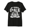 Mens My Favorite Ice Hockey Goalie Dad T-Shirt - Unique Graphic Unisex - T-Shirt, Sweatshirt, Hoodie