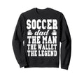 Funny Soccer Dad Wallet Legend Sweatshirt - Fun Novelty Design for Adults - T-Shirt, Sweatshirt, Hoodie