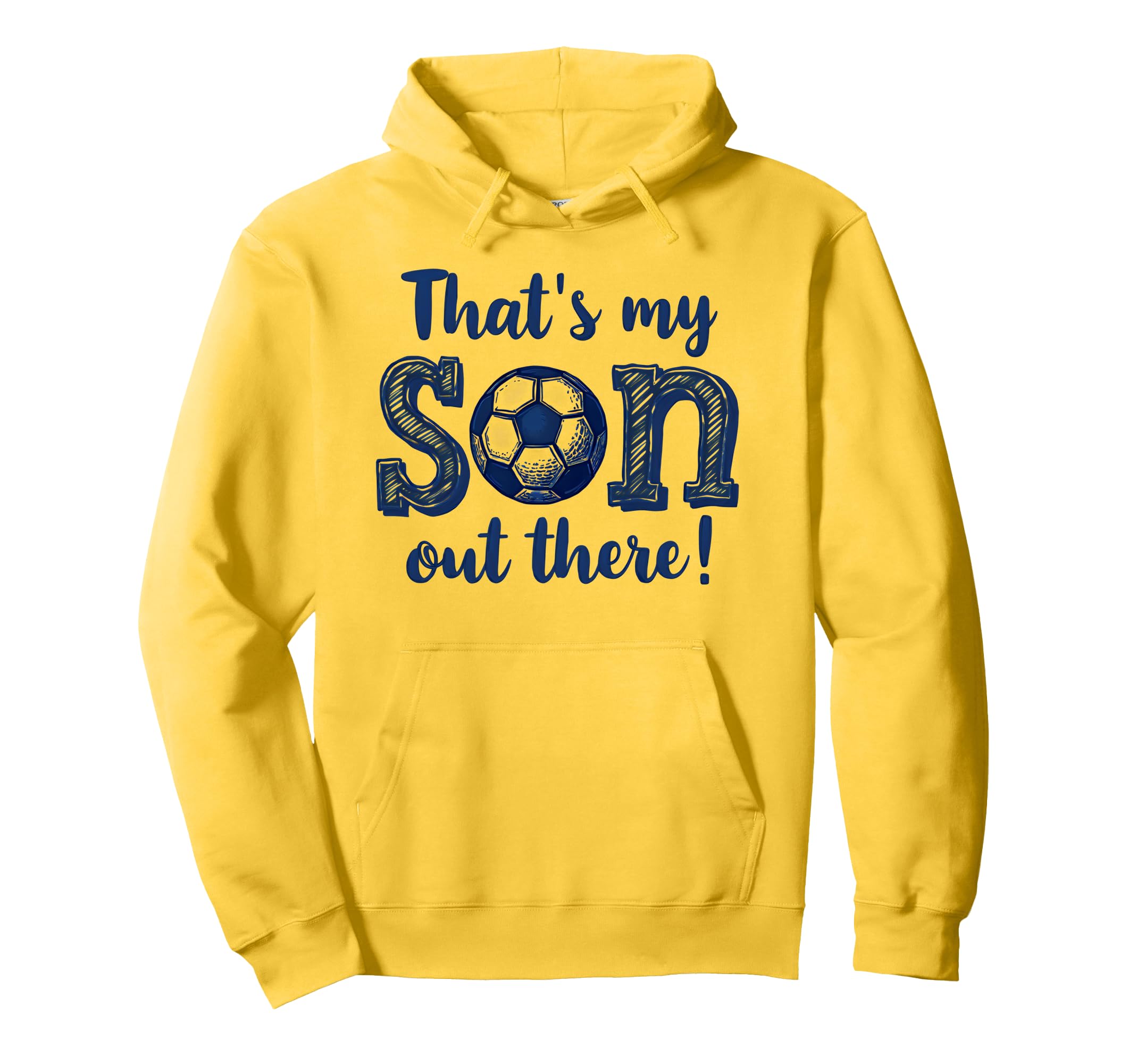 Proud Soccer Dad Parent Soccer Mom Thats Hoodie - Unique Graphic Men Women - T-Shirt, Sweatshirt, Hoodie