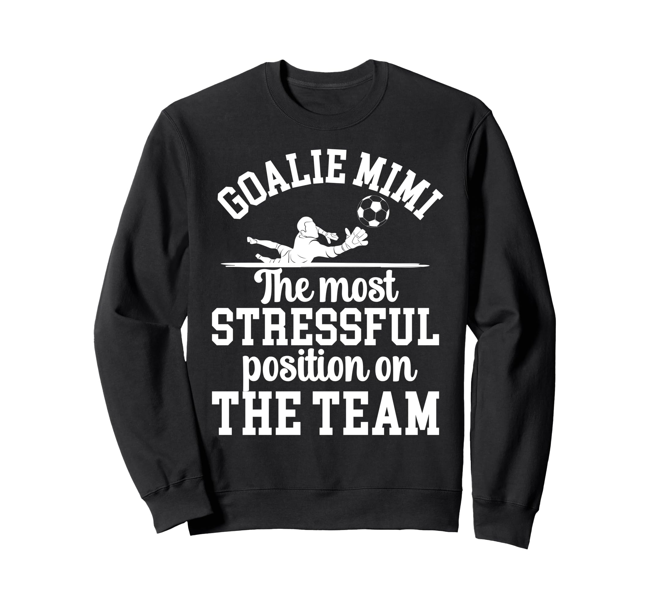 Funny Soccer Goalie Mimi Soccer Sweatshirt - Minimalist Print Men Women - T-Shirt, Sweatshirt, Hoodie
