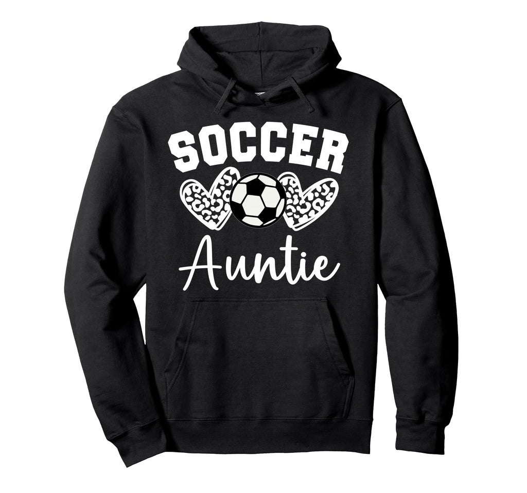 Soccer Auntie Matching Family Soccer Hoodie - Novelty Apparel Unisex - T-Shirt, Sweatshirt, Hoodie