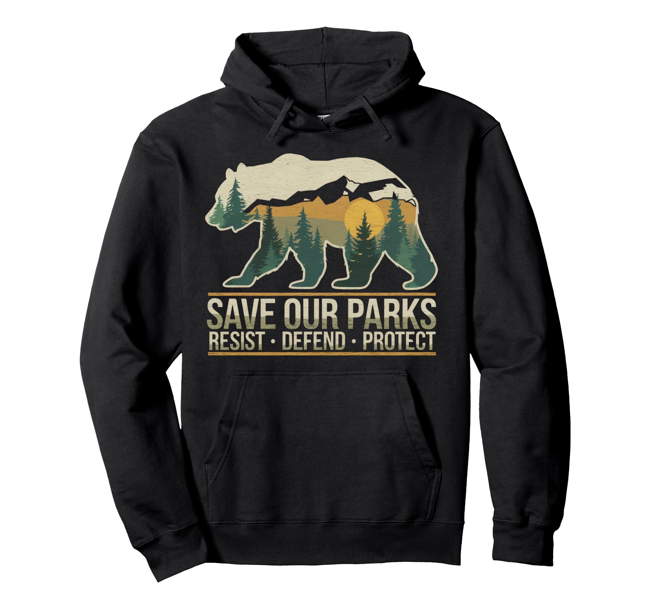 Save Our Parks Protect National Park Hoodie - Novelty Apparel for Adults - T-Shirt, Sweatshirt, Hoodie