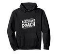 Assistant Coach Soccer Enthusiast Hoodie - Aesthetic Graphic Men Women - T-Shirt, Sweatshirt, Hoodie