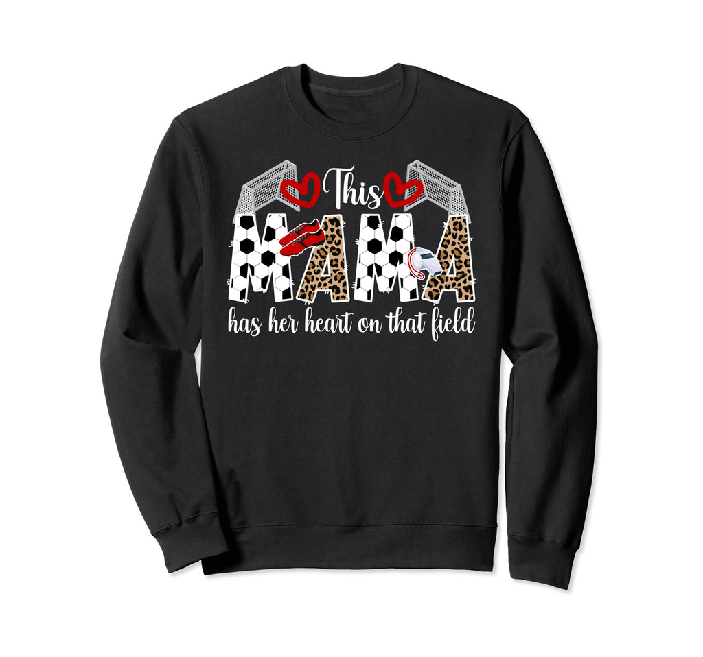 That Field Soccer Mom Soccer Player Sweatshirt - Custom Art Print Unisex - T-Shirt, Sweatshirt, Hoodie
