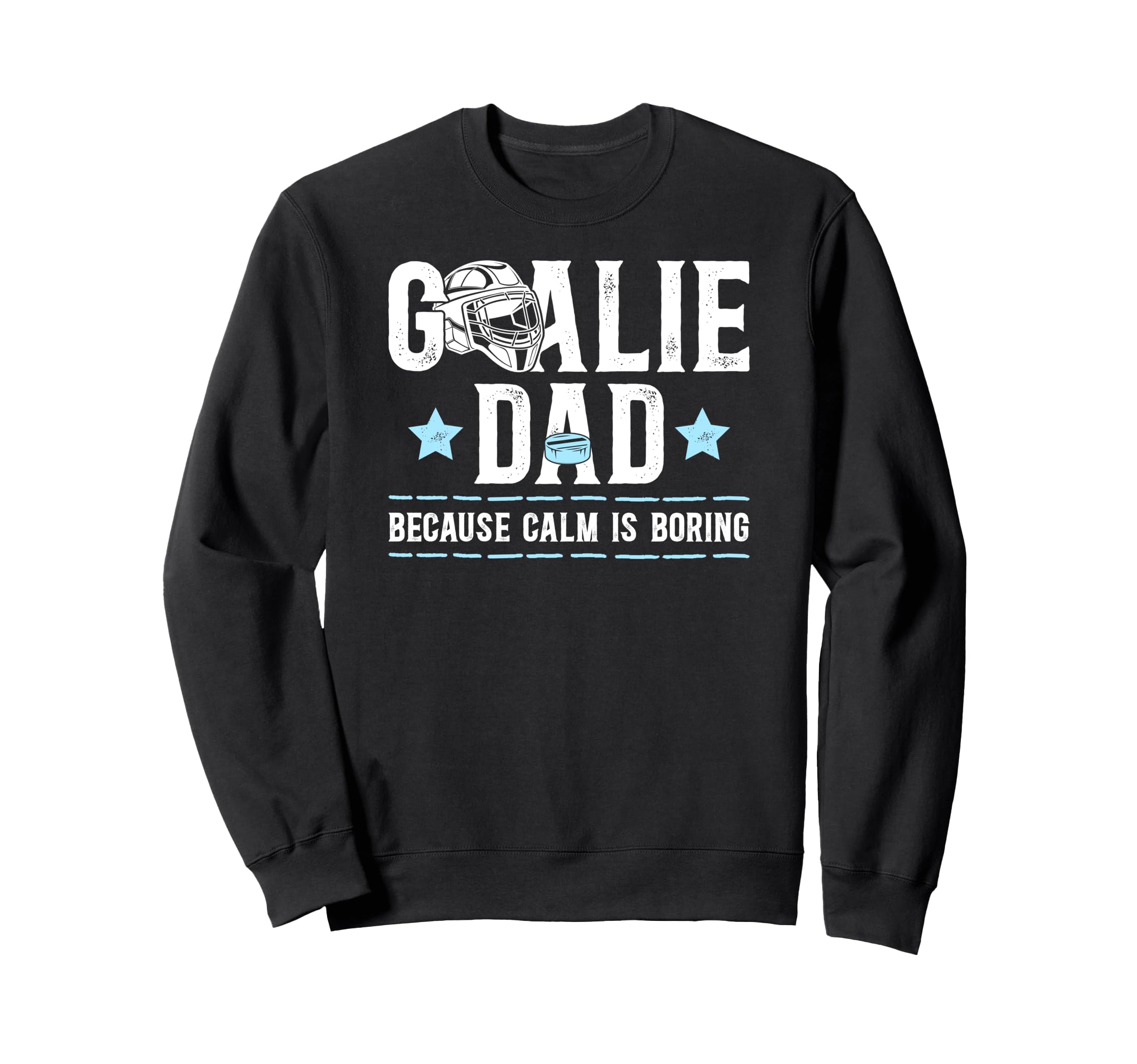 Funny Hockey Goalie Dad Ice Hockey Sweatshirt - Minimalist Print Unisex - T-Shirt, Sweatshirt, Hoodie