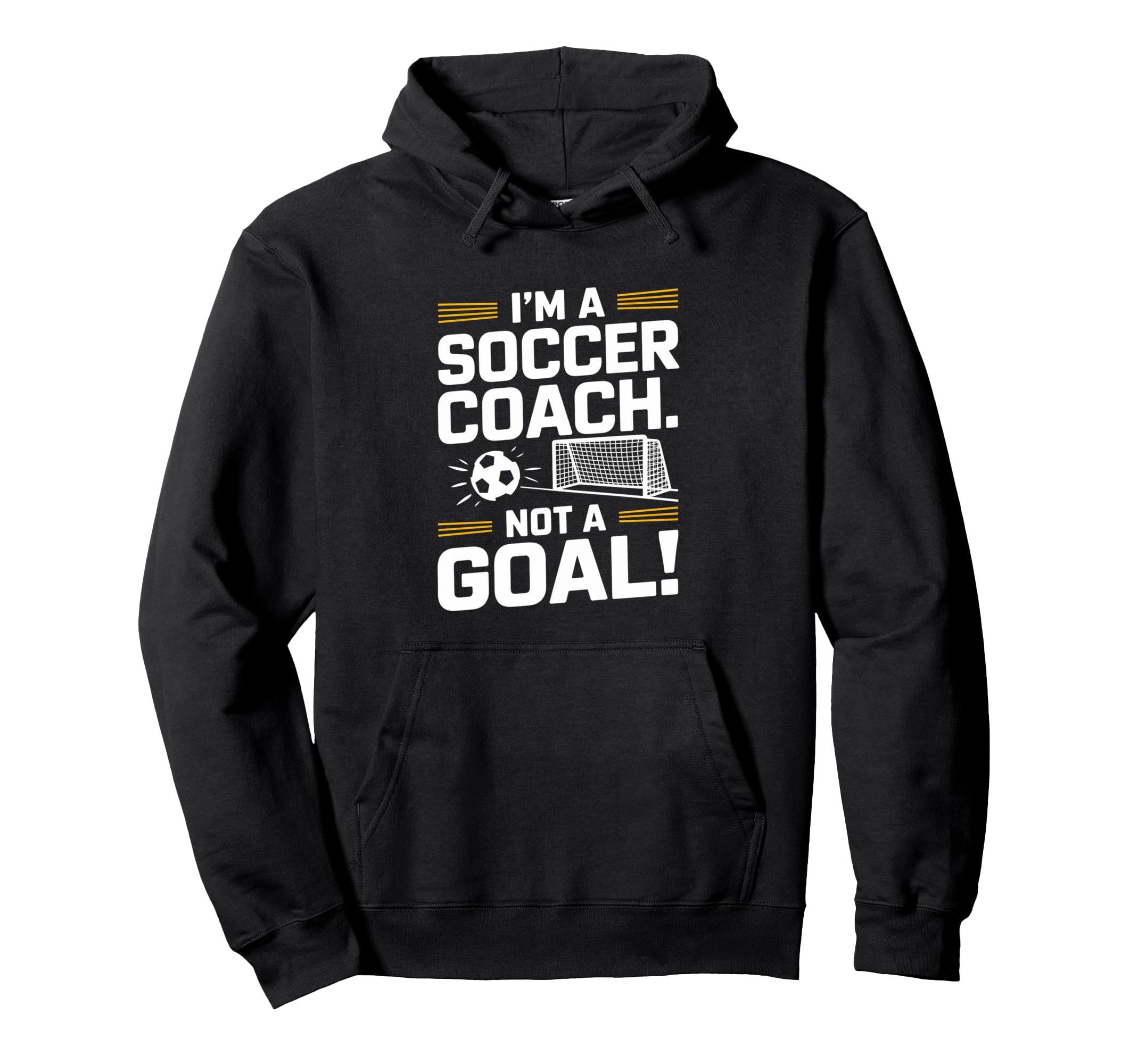 Funny Soccer Coach Hoodie - Graphic Print Men Women - T-Shirt, Sweatshirt, Hoodie