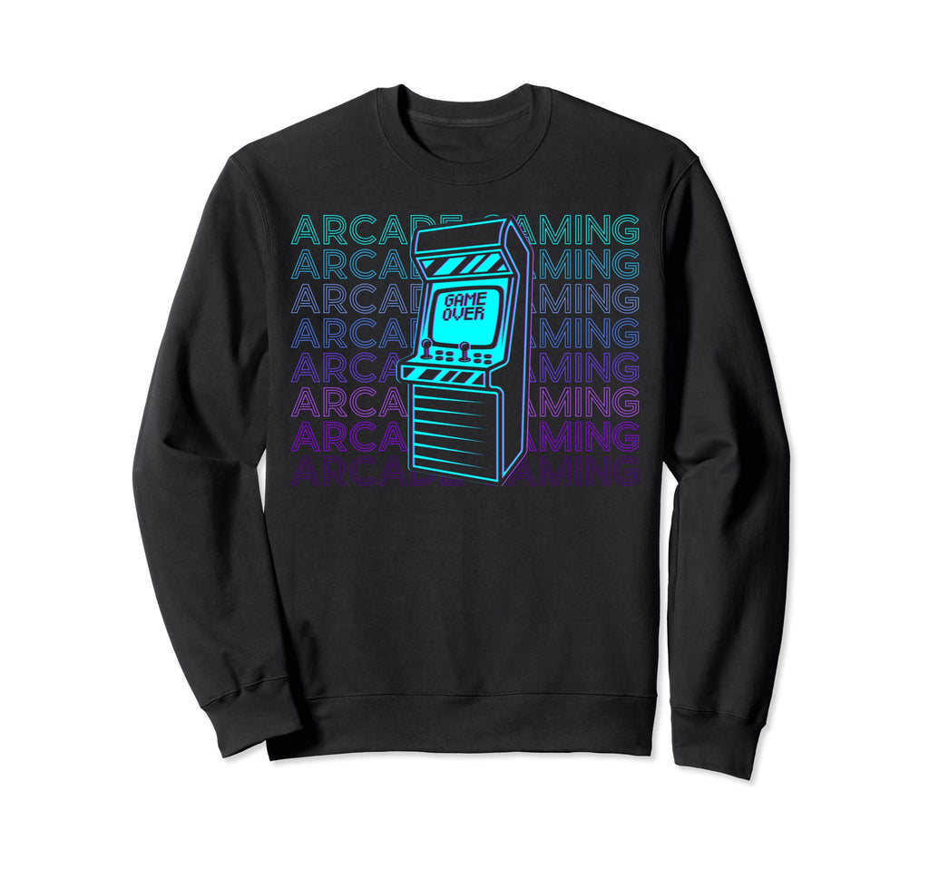 Arcade Gaming Gamer Arcade Gaming Sweatshirt - Graphic Print Unisex - T-Shirt, Sweatshirt, Hoodie