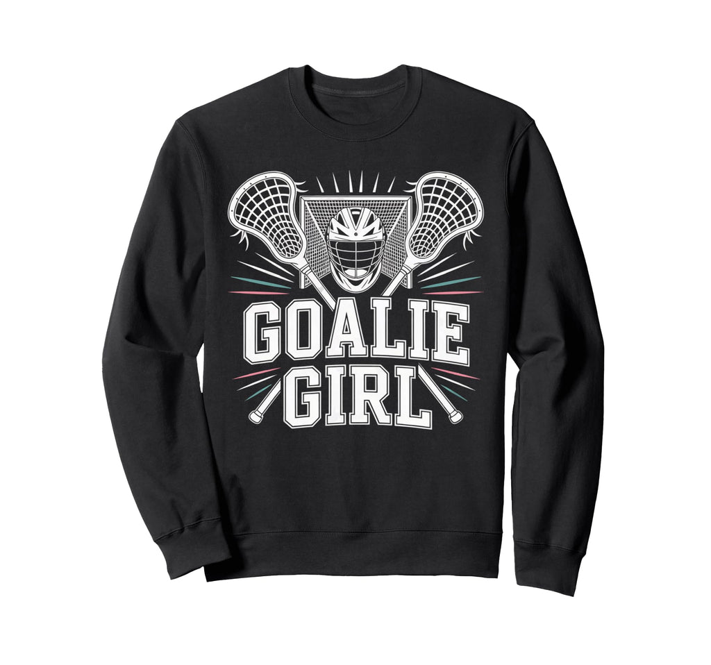 Lax Player Goalie Sports Team Sweatshirt - Aesthetic Graphic Unisex - T-Shirt, Sweatshirt, Hoodie