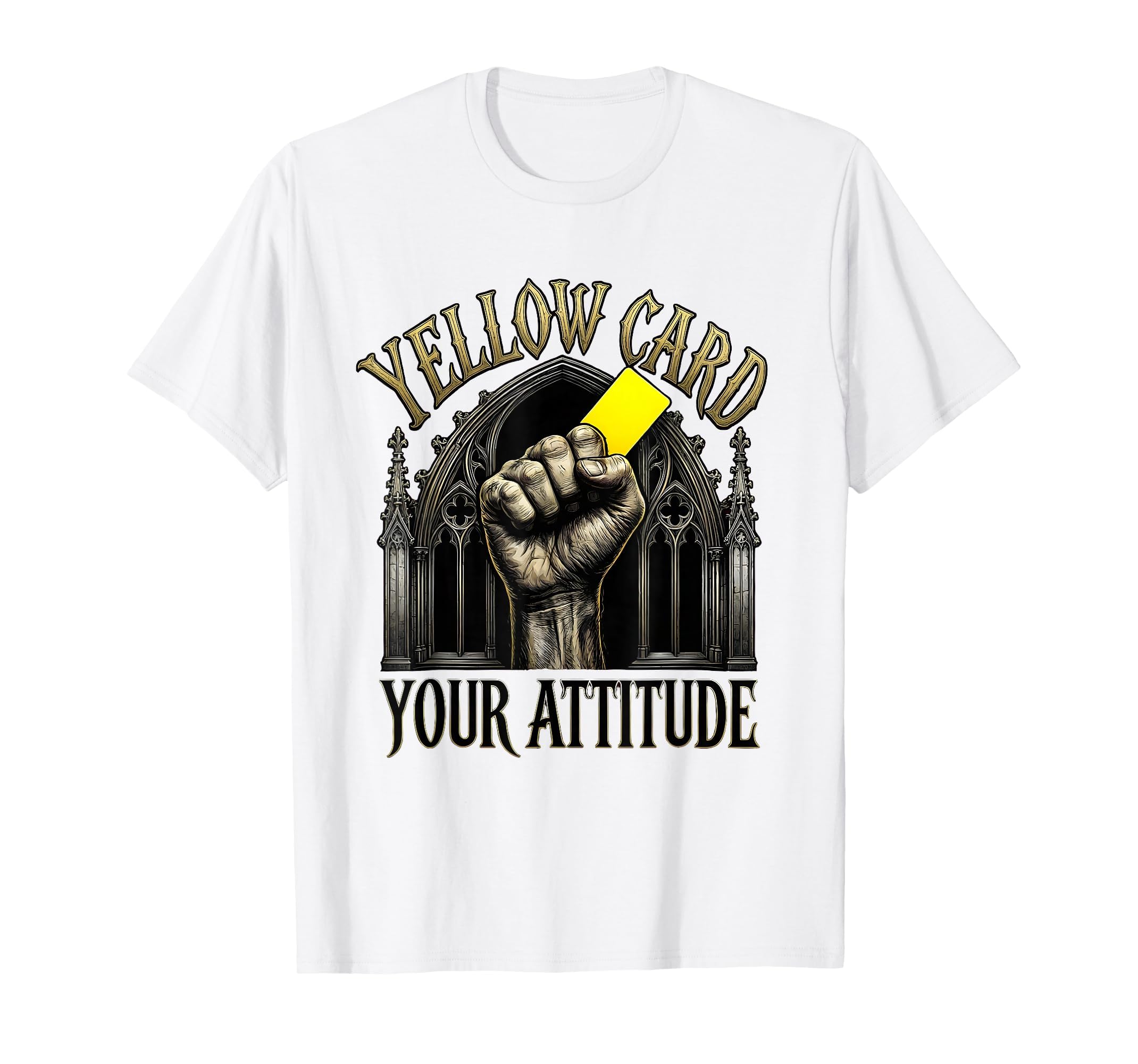 Yellow Card Your Attitude Funny T-Shirt - Aesthetic Graphic for Adults - T-Shirt, Sweatshirt, Hoodie