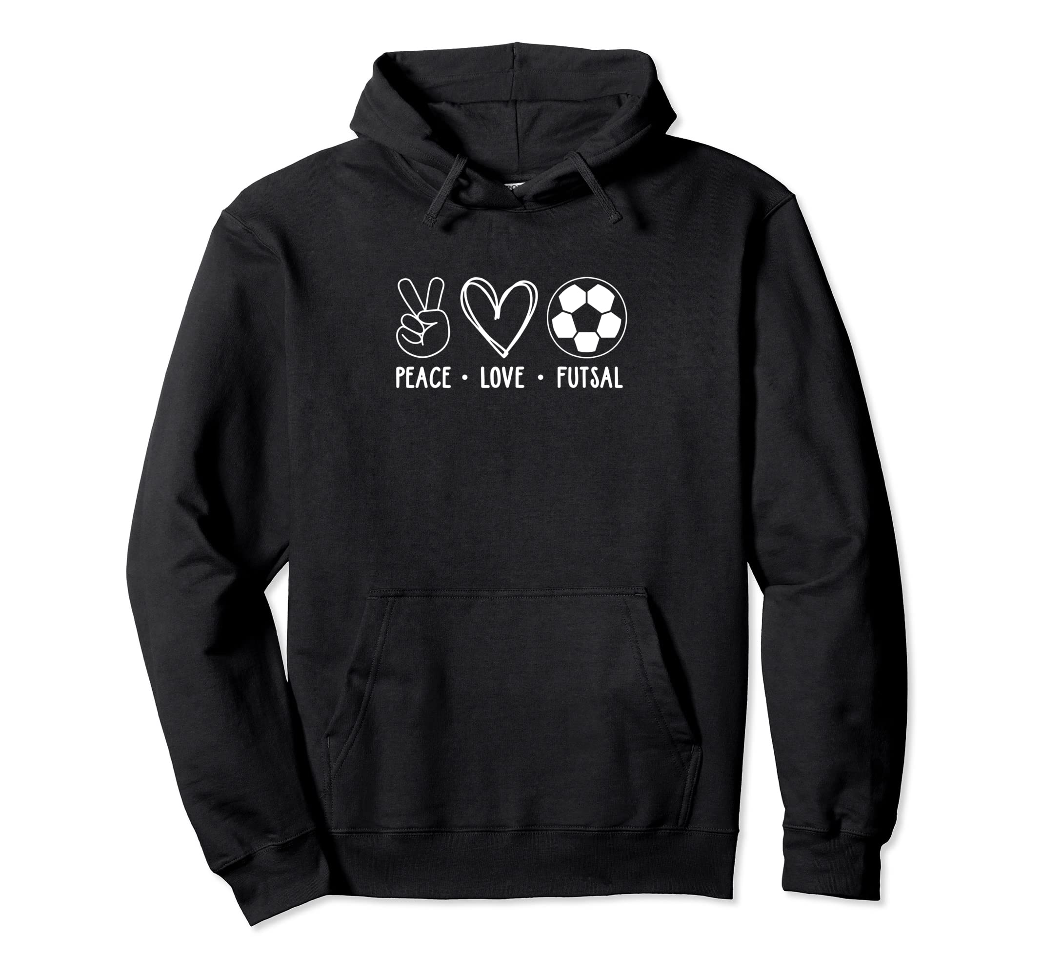 Peace Love Futsal Indoor Soccer Player Hoodie - Unique Graphic Men Women - T-Shirt, Sweatshirt, Hoodie