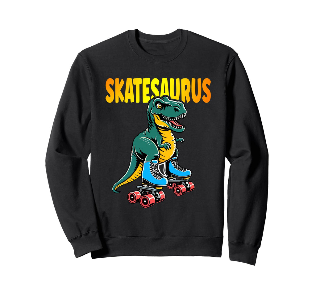 Skate Dinosaurs Roller Skating Sweatshirt - Novelty Apparel Unisex - T-Shirt, Sweatshirt, Hoodie