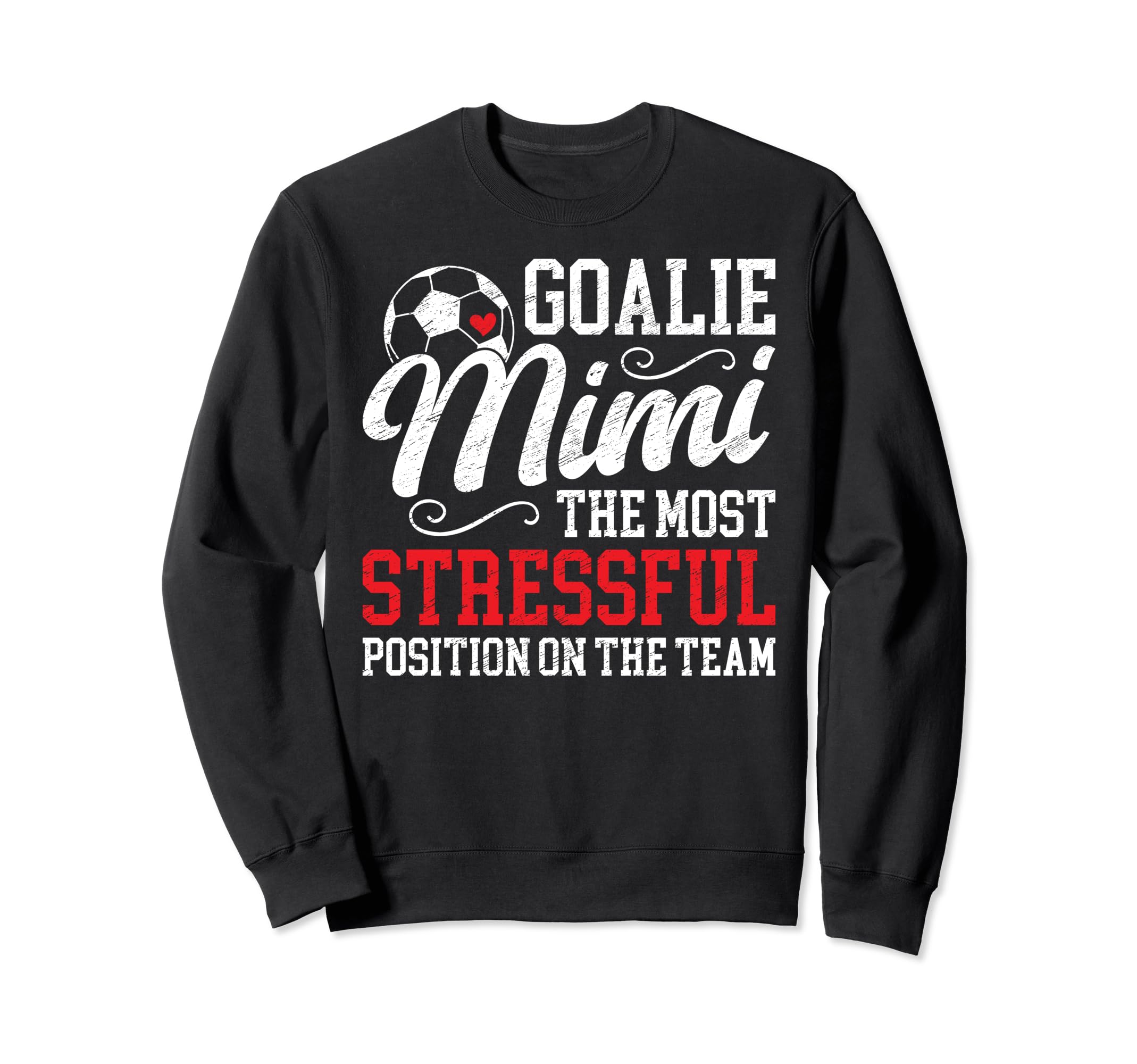 Soccer Goalie Mimi Funny Mimi Soccer Sweatshirt - Graphic Print Unisex - T-Shirt, Sweatshirt, Hoodie