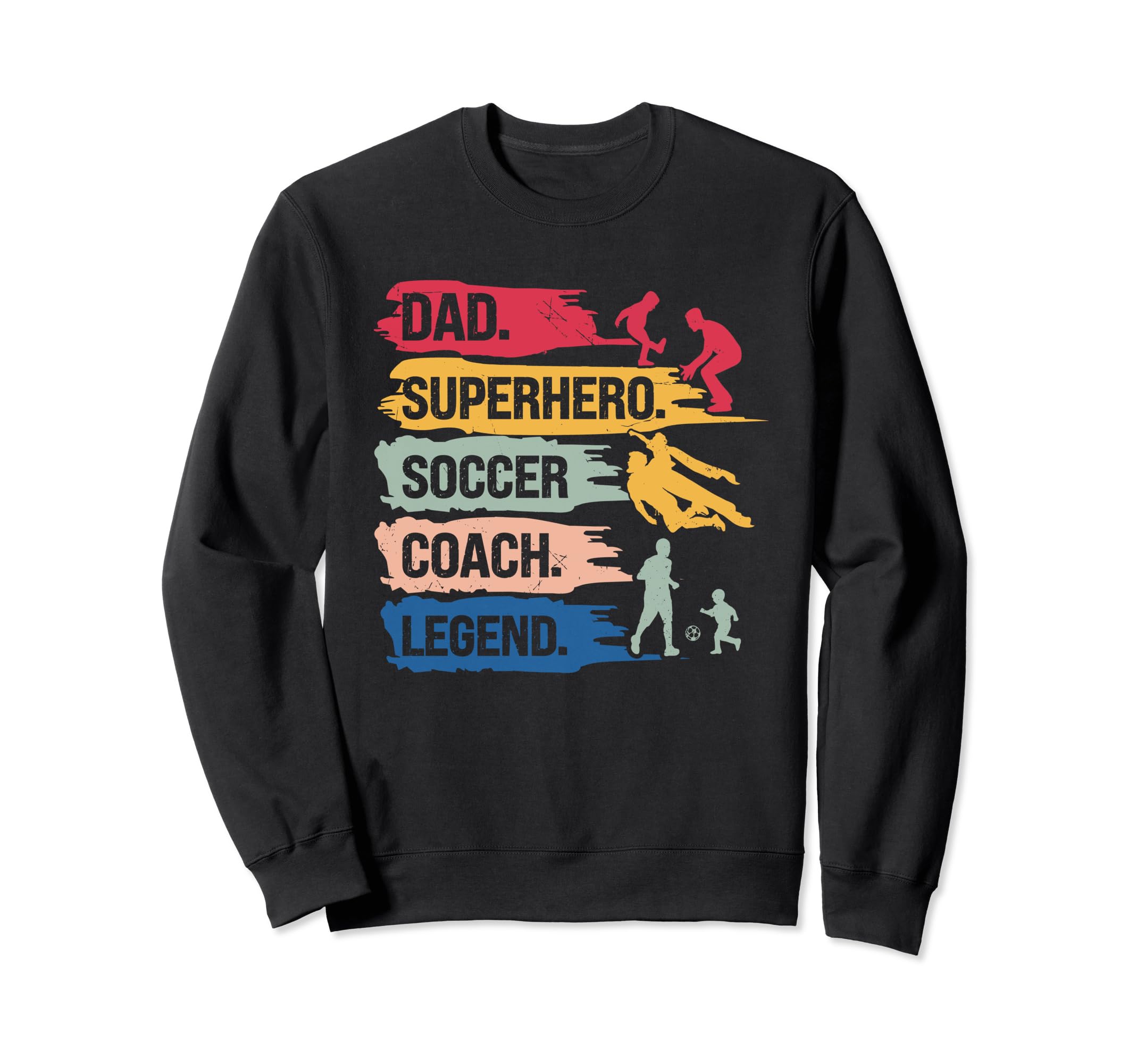 Dad Superhero Soccer Coach Sweatshirt - Aesthetic Graphic for Adults - T-Shirt, Sweatshirt, Hoodie