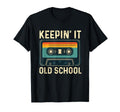 Keepin It Old School 80S 90S Old School T-Shirt - Trendy Graphic Men Women - T-Shirt, Sweatshirt, Hoodie