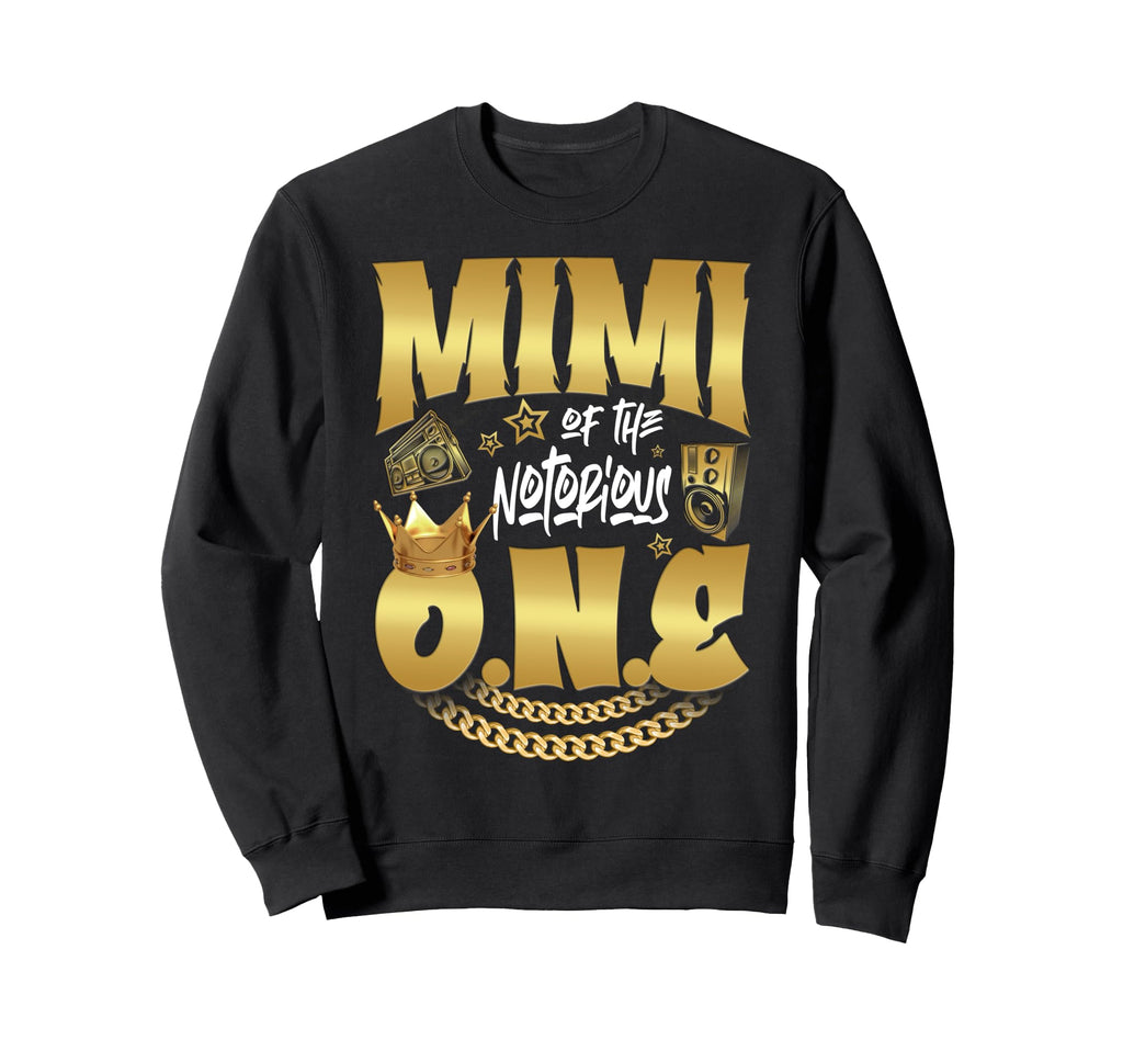 Mimi Notorious One Old School Hip Sweatshirt - Minimalist Print Men Women - T-Shirt, Sweatshirt, Hoodie