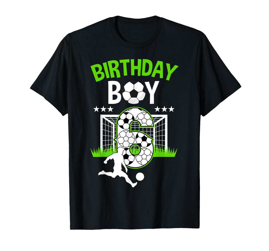 Birthday Soccer 6 Year Old Who Loves T-Shirt - Graphic Print for Adults - T-Shirt, Sweatshirt, Hoodie