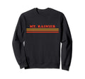 Mt Rainier National Park Mt Rainier Sweatshirt - Streetwear Style Men Women - T-Shirt, Sweatshirt, Hoodie