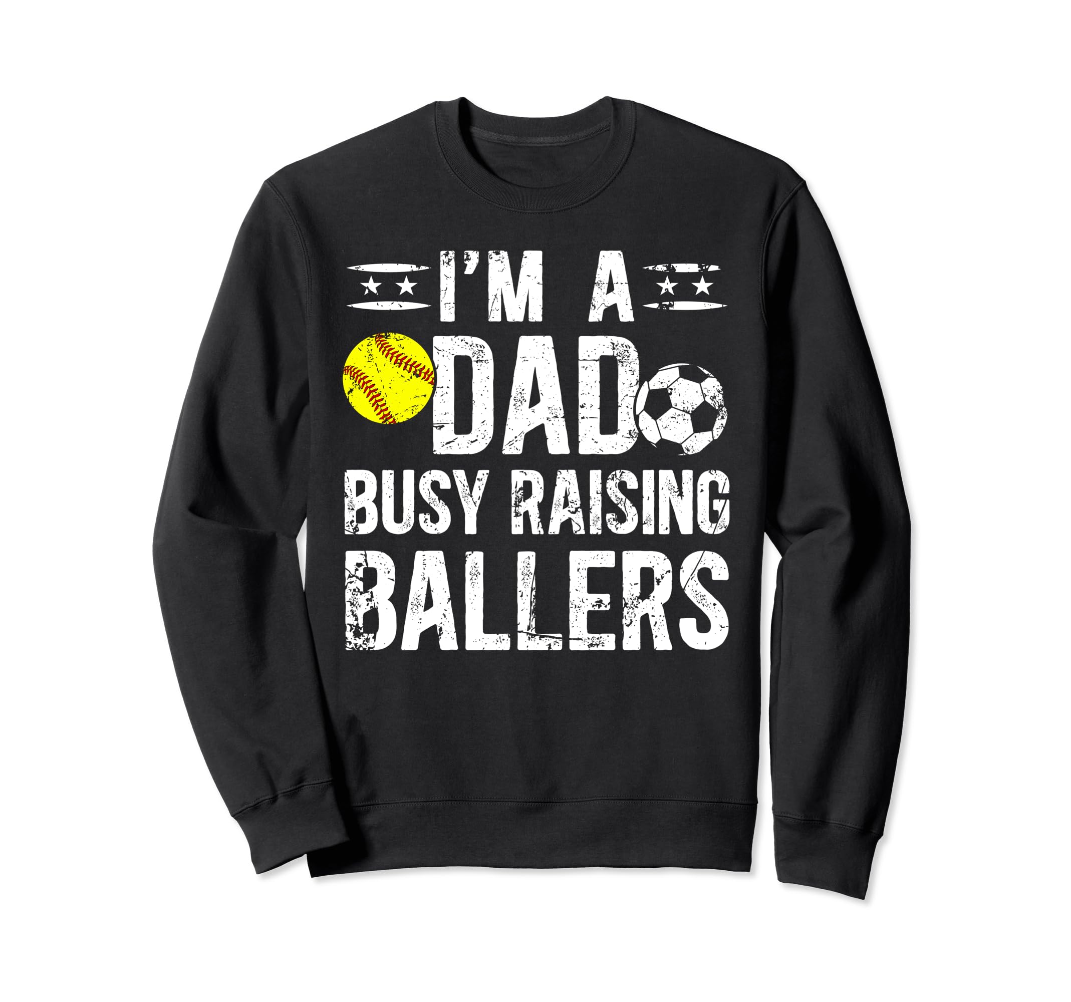 Im Dad Busy Raising Ballers Soccer Sweatshirt - Minimalist Print Men Women - T-Shirt, Sweatshirt, Hoodie