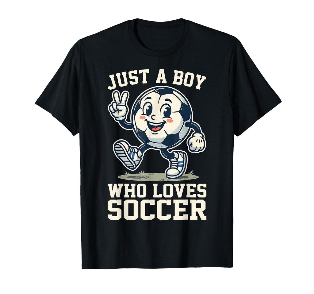 Just Who Loves Soccer Mascot Player T-Shirt - Casual Everyday Wear Unisex - T-Shirt, Sweatshirt, Hoodie