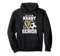 Proud Nanny 2026 Senior Soccer Hoodie - Unique Graphic for Adults - T-Shirt, Sweatshirt, Hoodie