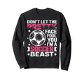 Dont Let Pretty Face Fool You Sweatshirt - Aesthetic Graphic Men Women - T-Shirt, Sweatshirt, Hoodie