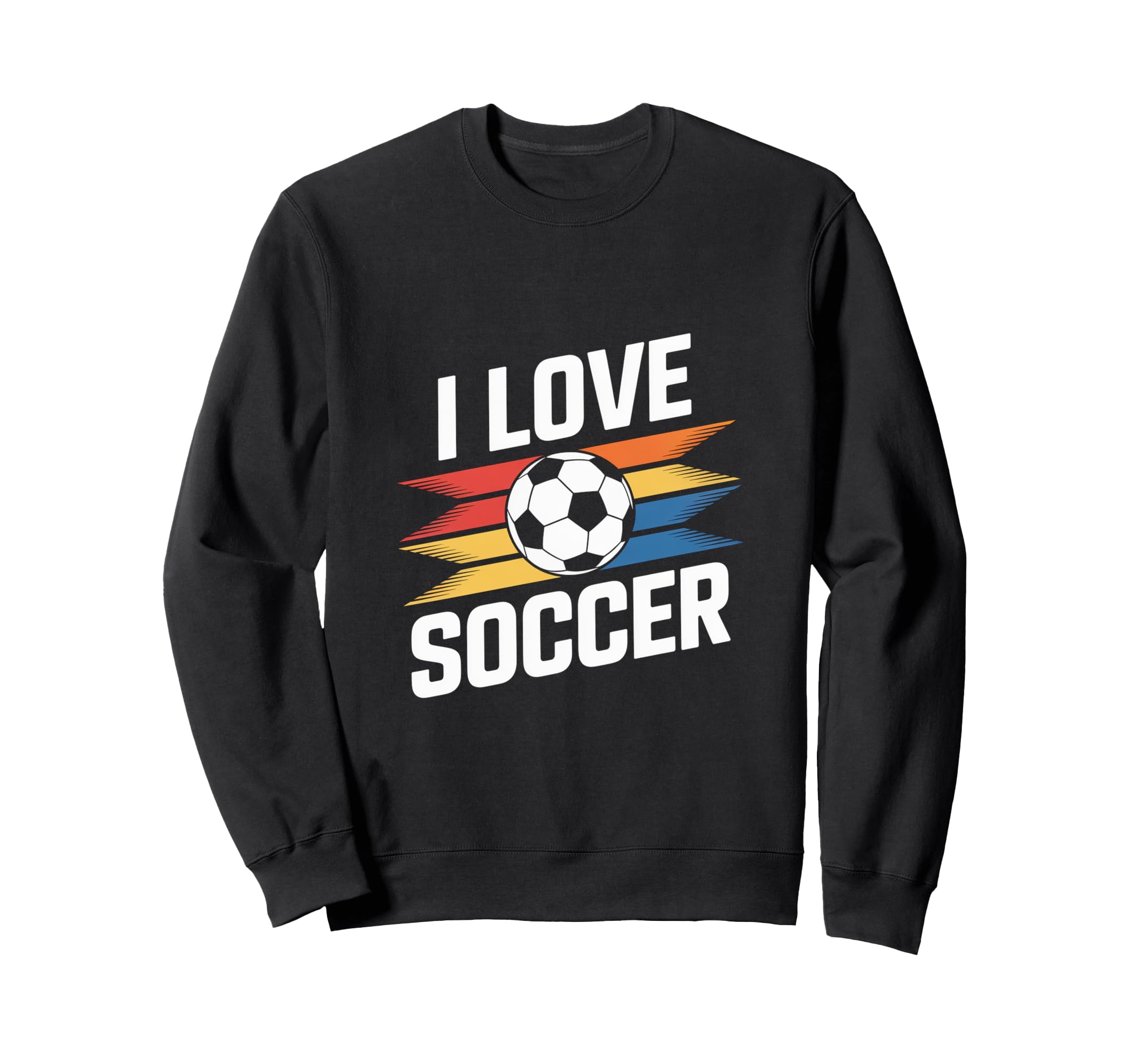 I Love Soccer Vibrant Sweatshirt - Unique Graphic Men Women - T-Shirt, Sweatshirt, Hoodie