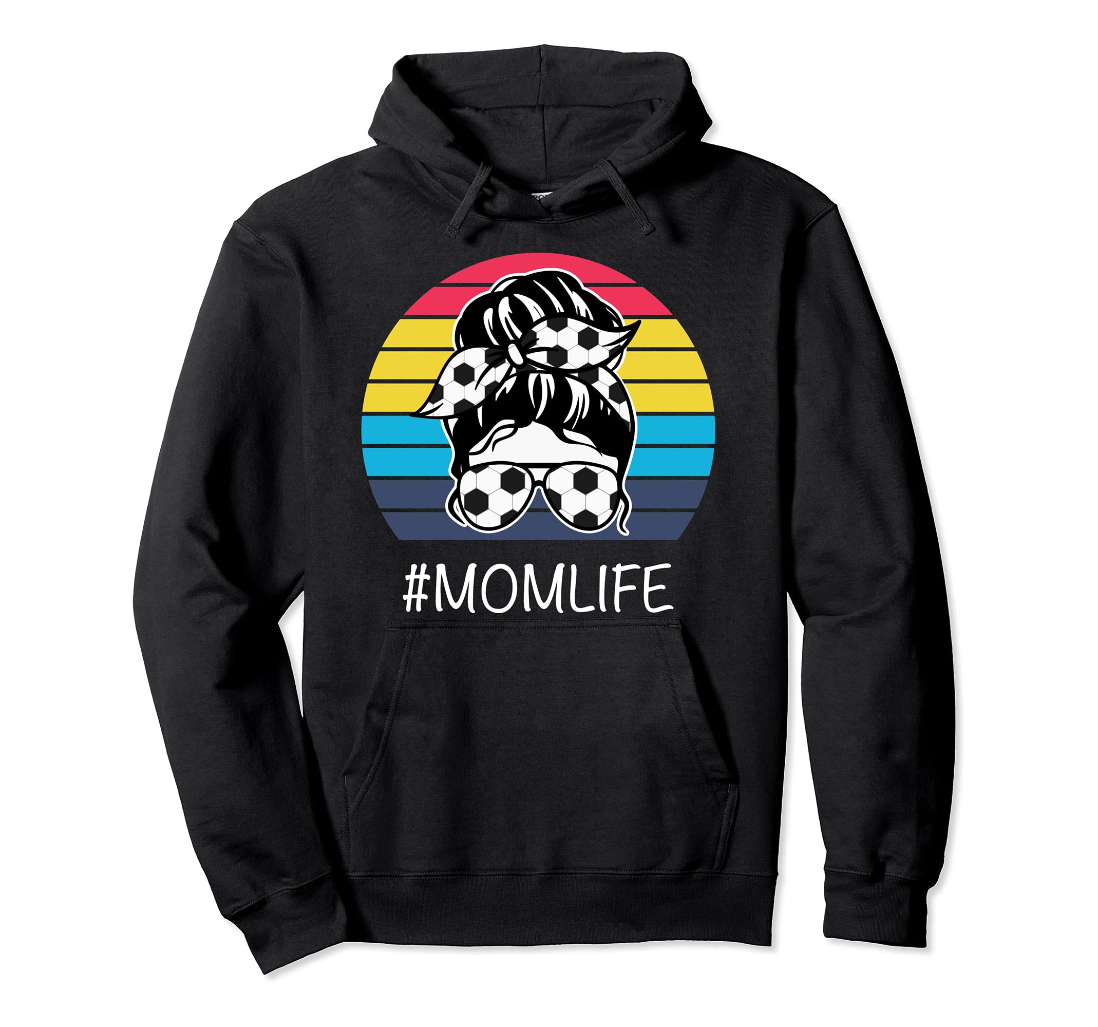 Mom Life Soccer Mama Messy Bun Mothers Hoodie - Trendy Graphic for Adults - T-Shirt, Sweatshirt, Hoodie