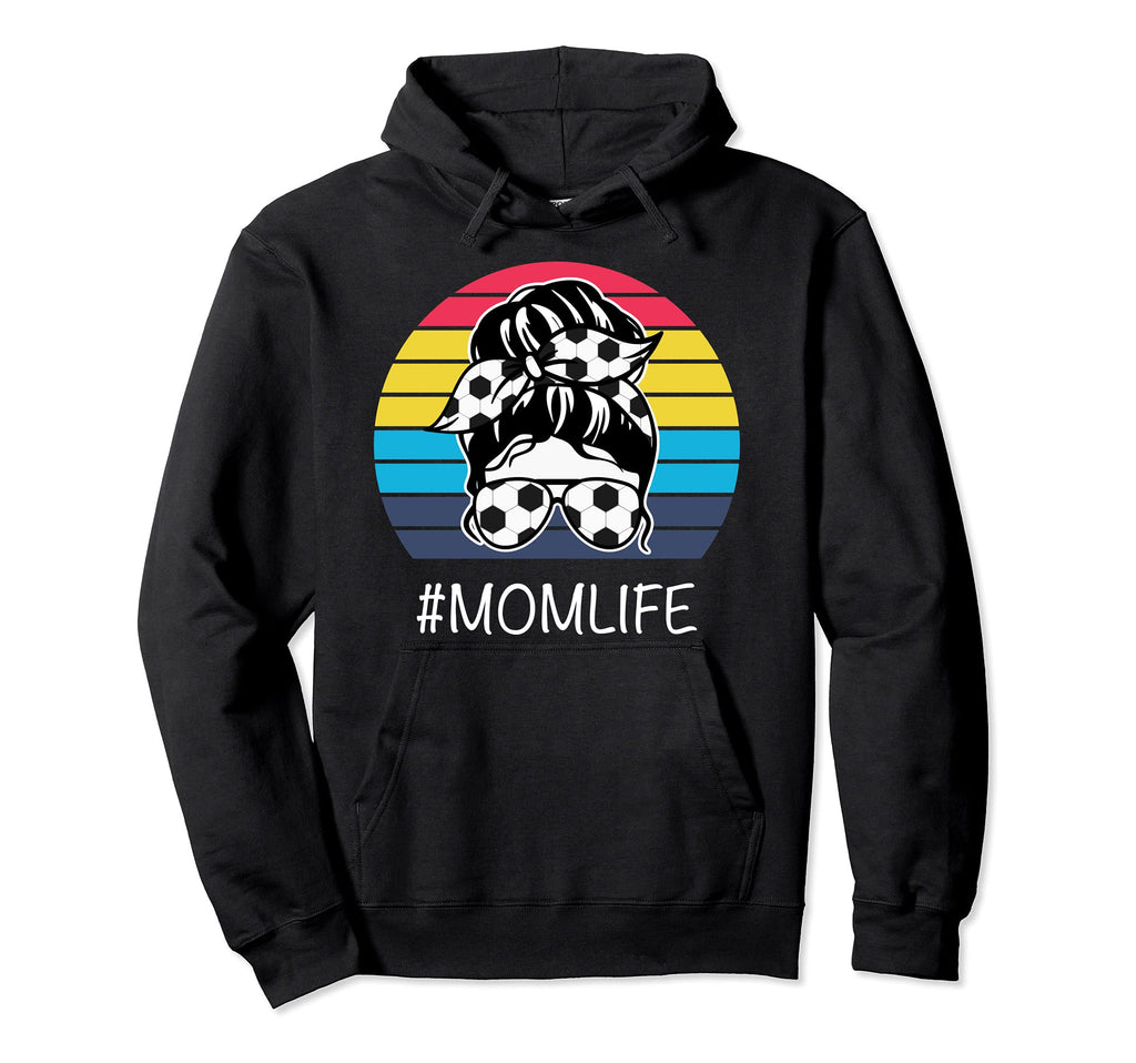 Mom Life Soccer Mama Messy Bun Mothers Dy Hoodie - Unique Graphic Unisex - T-Shirt, Sweatshirt, Hoodie