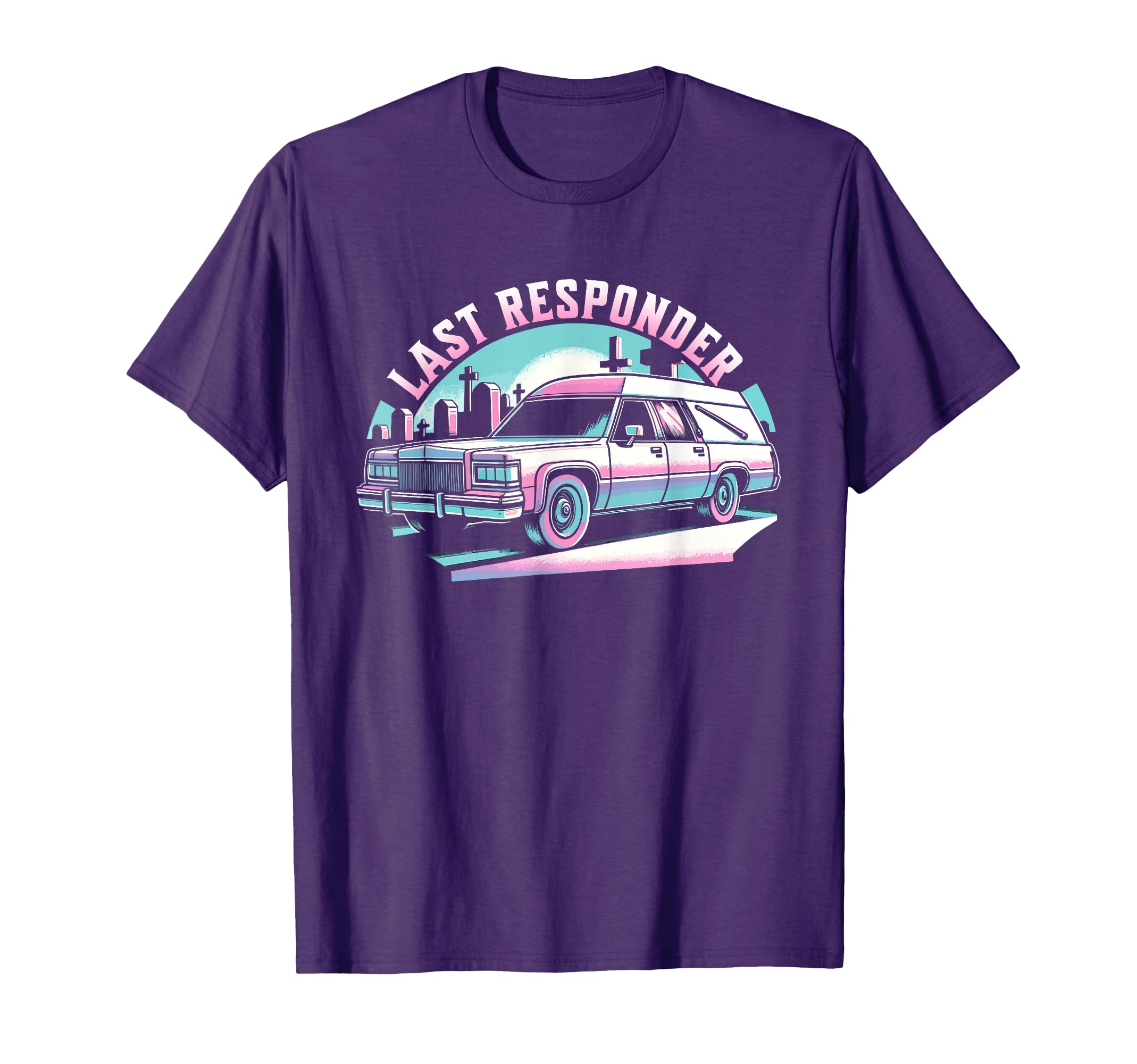 Last Responder Pastel Goth Hearse Funny T-Shirt - Trendy Graphic Unisex - T-Shirt, Sweatshirt, Hoodie