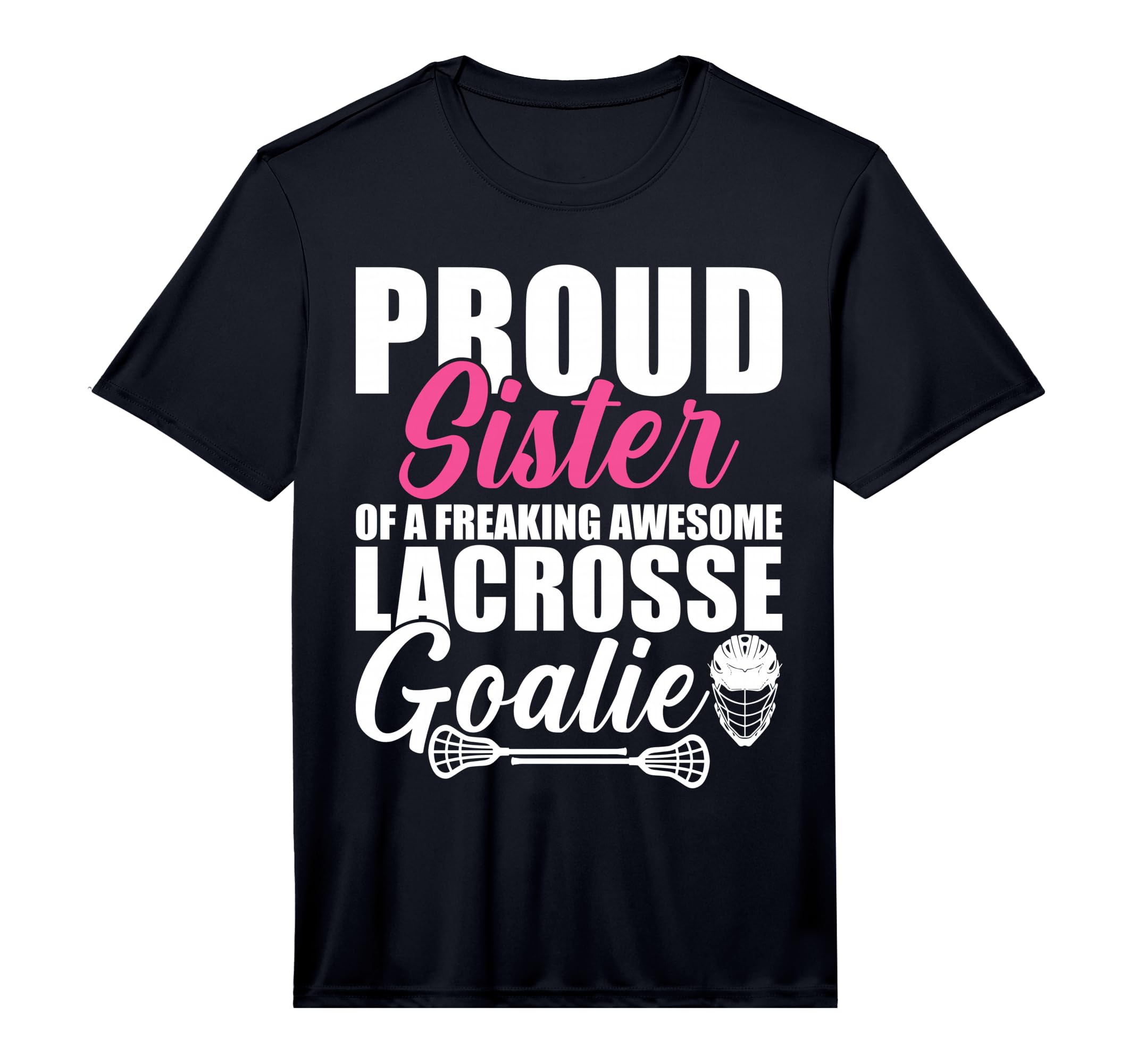 Proud Sister Incredibly Great T-Shirt - Casual Everyday Wear Men Women - T-Shirt, Sweatshirt, Hoodie
