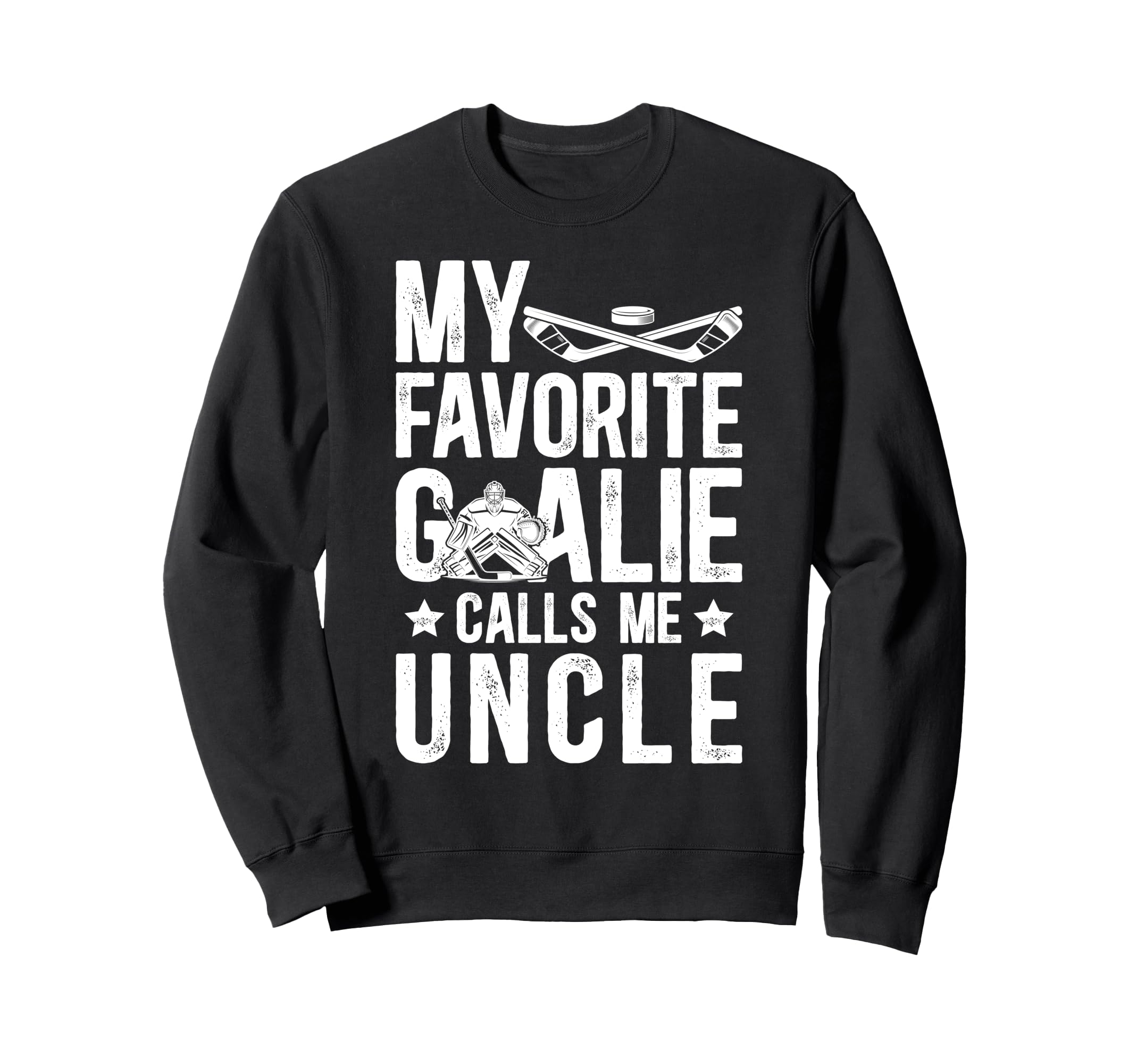 Proud Ice Hockey Goalie Uncle Sweatshirt - Novelty Apparel for Adults - T-Shirt, Sweatshirt, Hoodie