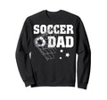 Funny Soccer Dad Daddy Soccer Sport Sweatshirt - Graphic Print Unisex - T-Shirt, Sweatshirt, Hoodie