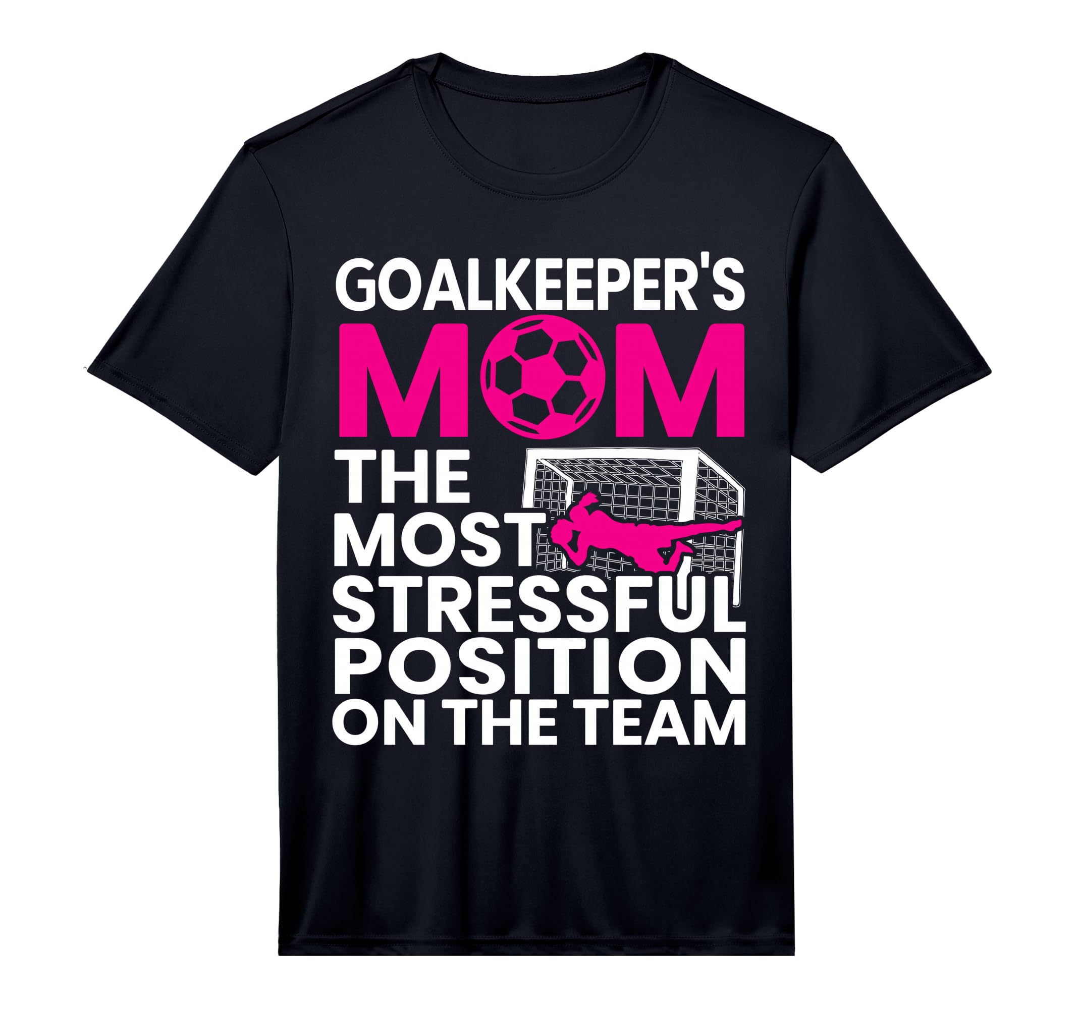 Mens Goalkeepers Mom Mothers Day Sport T-Shirt - Unique Graphic Men Women - T-Shirt, Sweatshirt, Hoodie