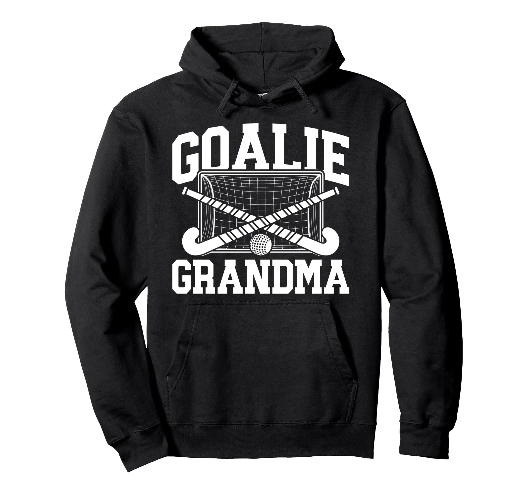 Field Hockey Goalie Grandma Field Hockey Hoodie - Novelty Apparel Unisex - T-Shirt, Sweatshirt, Hoodie
