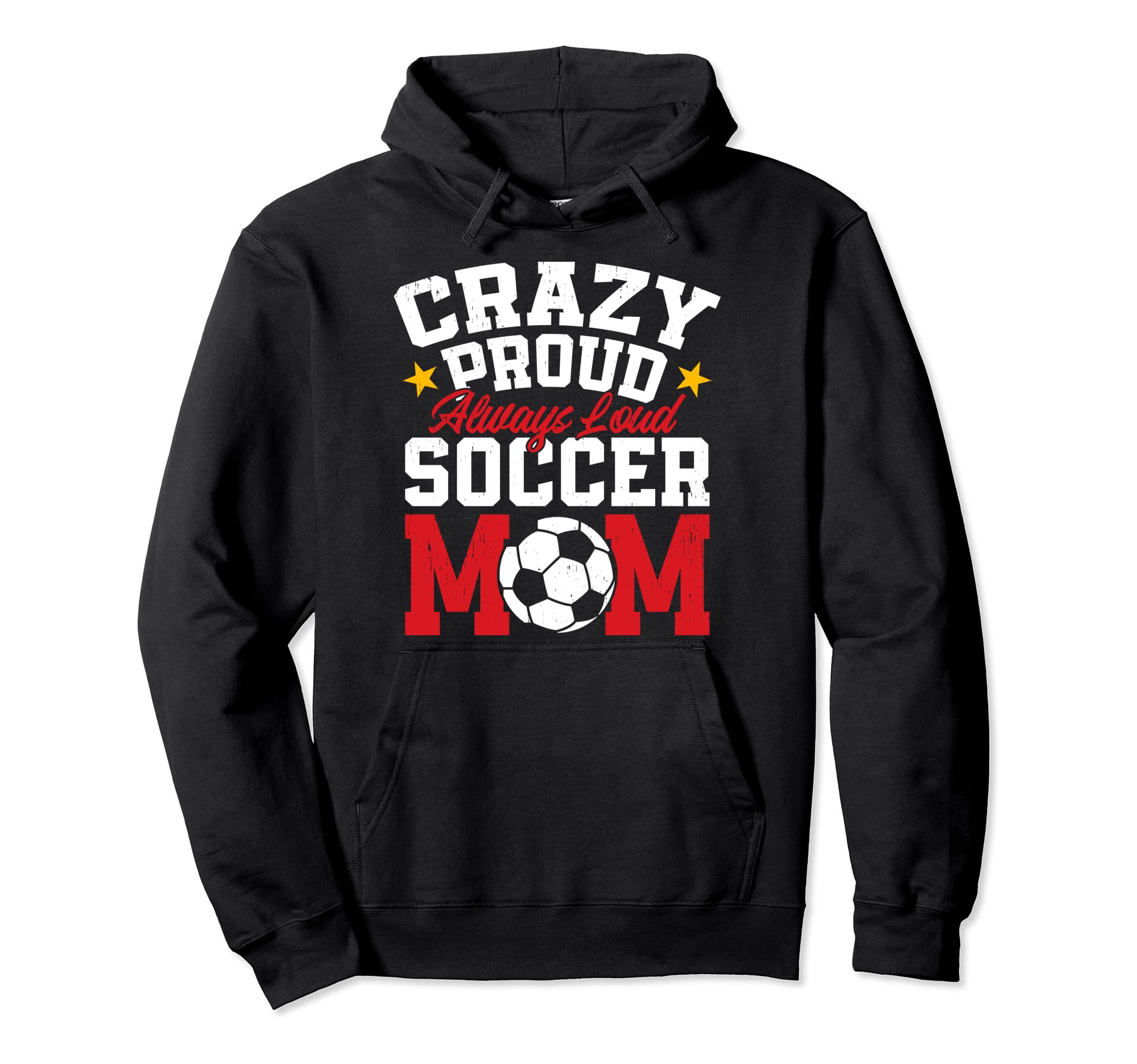 Funny Soccer Mom Mothers Day Crazy Hoodie - Custom Art Print for Adults - T-Shirt, Sweatshirt, Hoodie