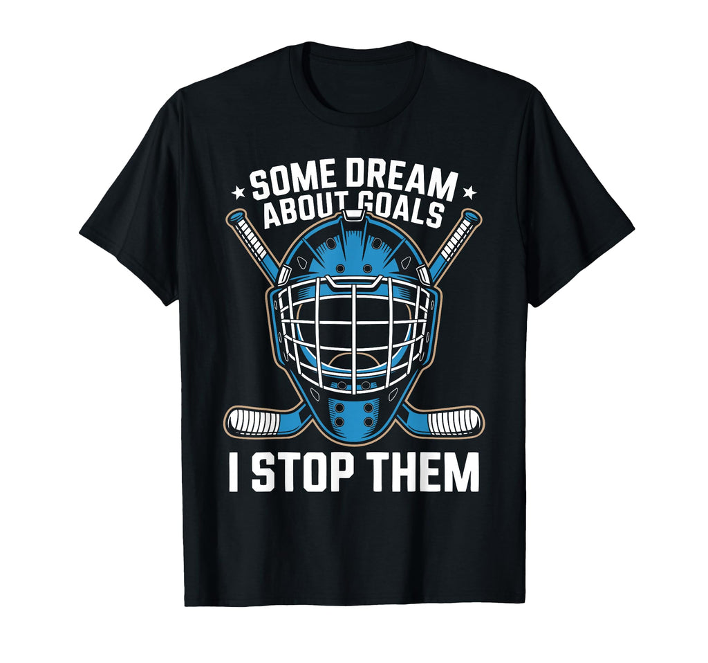 Ice Hockey Goalkeeper Goals Hockey Goalie T-Shirt - Trendy Graphic Unisex - T-Shirt, Sweatshirt, Hoodie