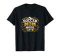 Soccer Mom Mode Funny Game Day T-Shirt - Trendy Graphic Men Women - T-Shirt, Sweatshirt, Hoodie