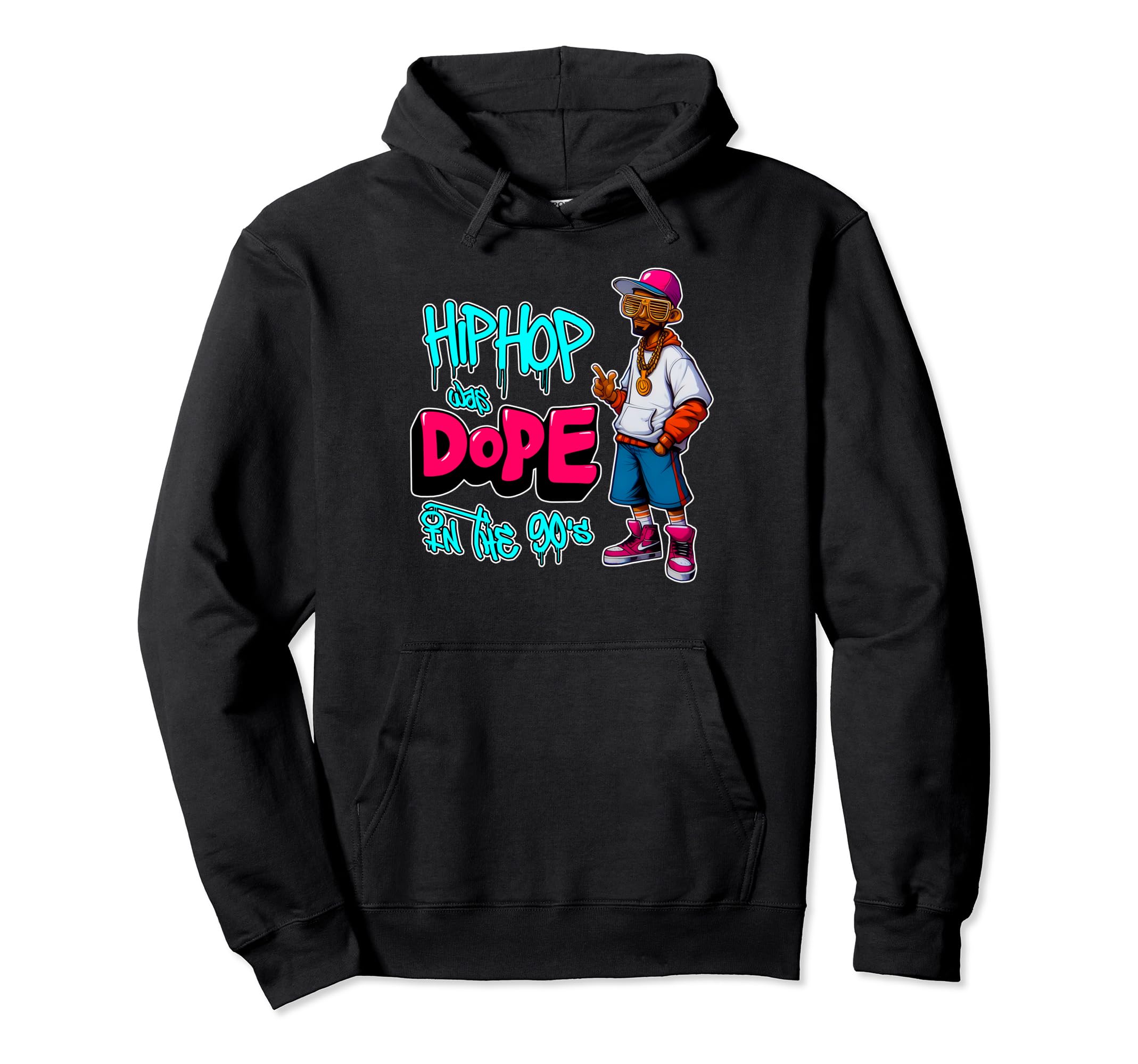 Hip Hop Was Dope 90S Hip Hop Hoodie - Fun Novelty Design Men Women - T-Shirt, Sweatshirt, Hoodie