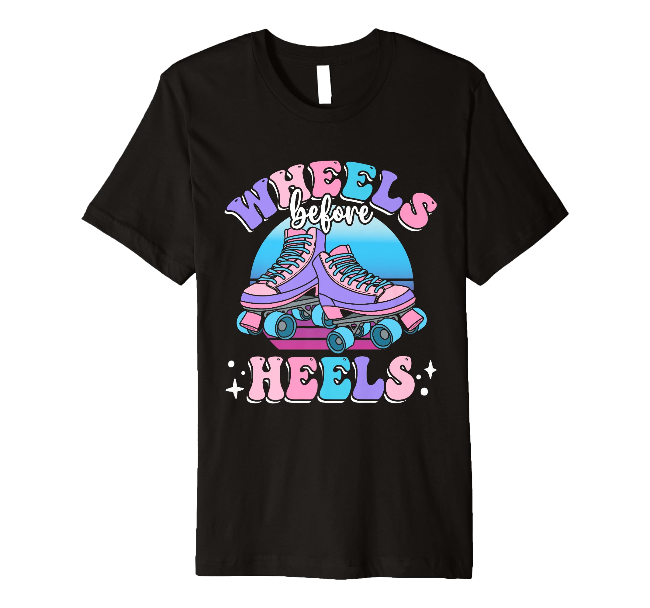 Funny Roller Skater Wheels Before T-Shirt - Streetwear Style for Adults - T-Shirt, Sweatshirt, Hoodie