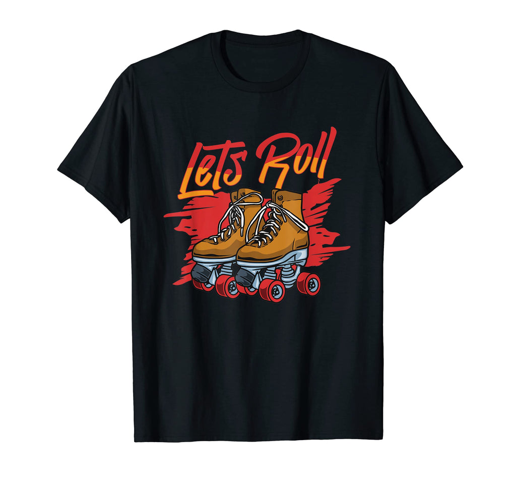 Roller Skates Roller Skating T-Shirt - Fun Novelty Design Unisex - T-Shirt, Sweatshirt, Hoodie