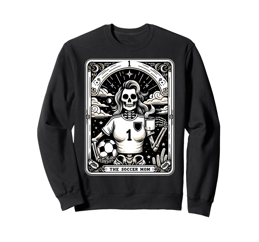 Tarot Card Soccer Mom Soccer Mum Sweatshirt - Trendy Graphic for Adults - T-Shirt, Sweatshirt, Hoodie