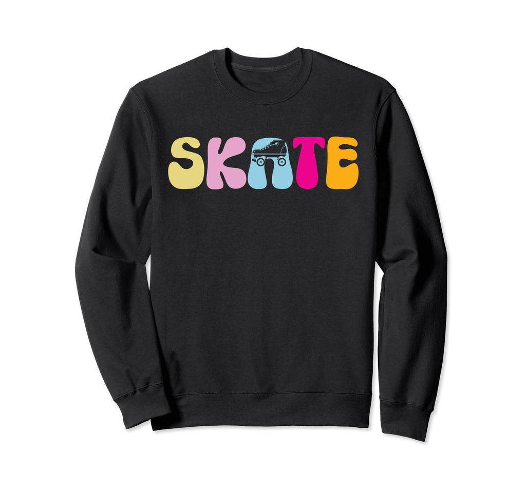 Skate Funny Roller Skating Sweatshirt - Streetwear Style Men Women - T-Shirt, Sweatshirt, Hoodie