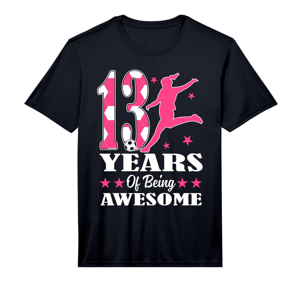 13 Years Being Awesome Birthday Soccer T-Shirt - Unique Graphic Men Women - T-Shirt, Sweatshirt, Hoodie
