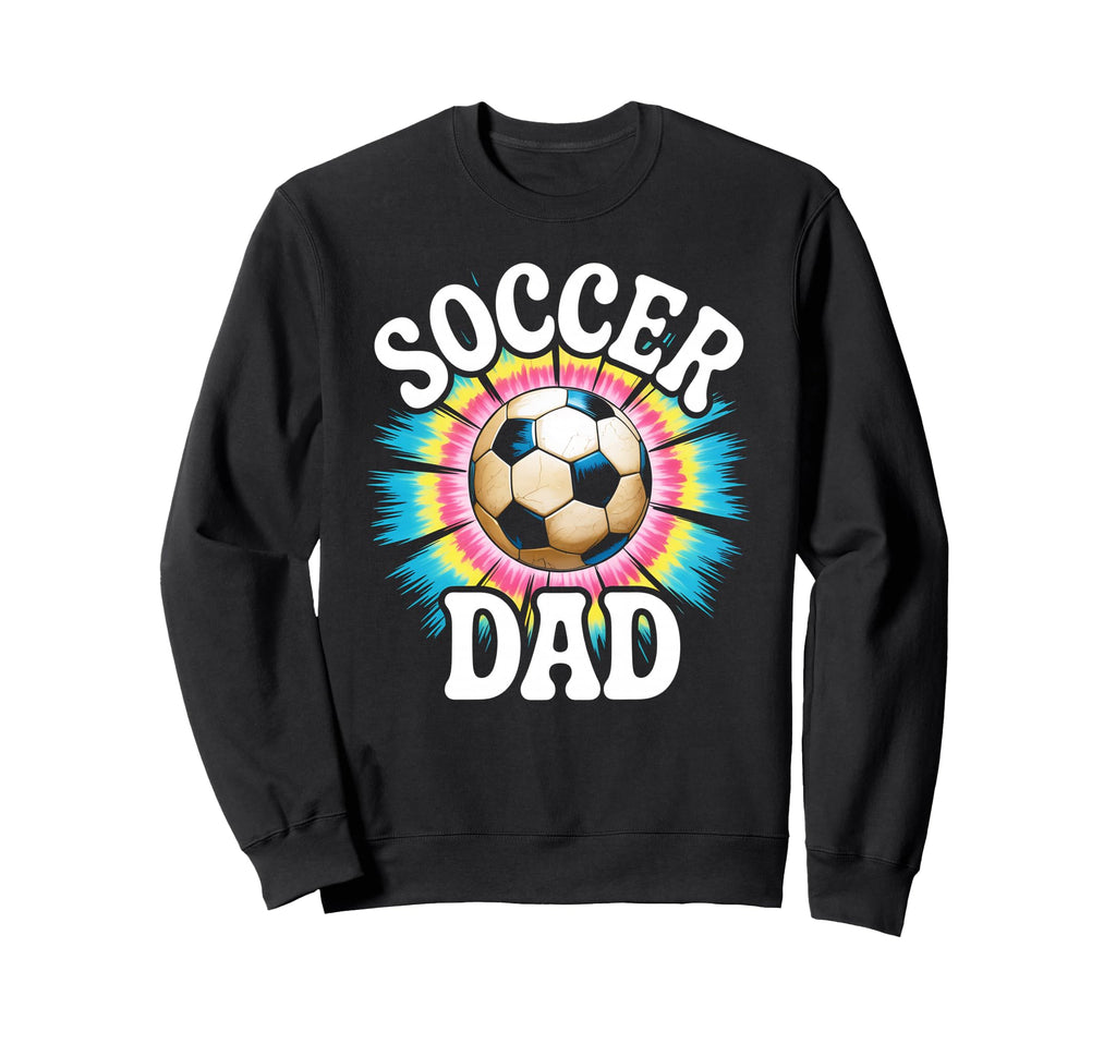 Soccer Dad Tie Dye Spirit Family Pride Sweatshirt - Graphic Print Unisex - T-Shirt, Sweatshirt, Hoodie