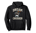 Dream Crusher Soccer Goalie Goalkeeper Hoodie - Novelty Apparel Unisex - T-Shirt, Sweatshirt, Hoodie