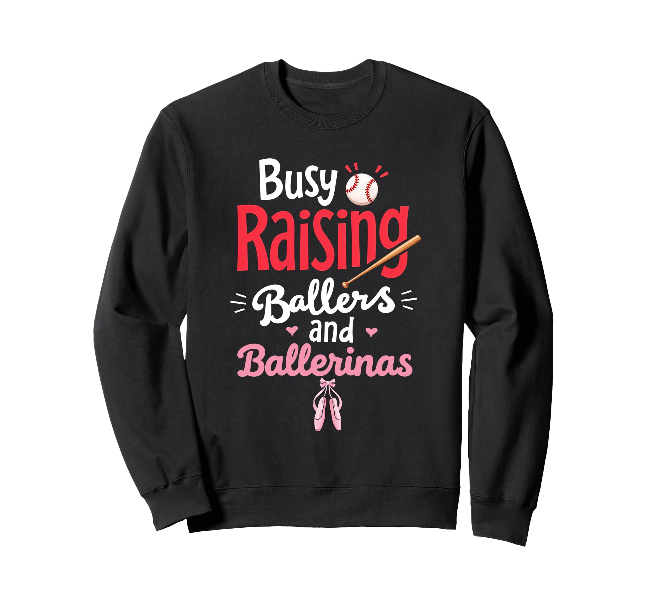 Busy Raising Ballers And Sweatshirt - Streetwear Style Men Women - T-Shirt, Sweatshirt, Hoodie