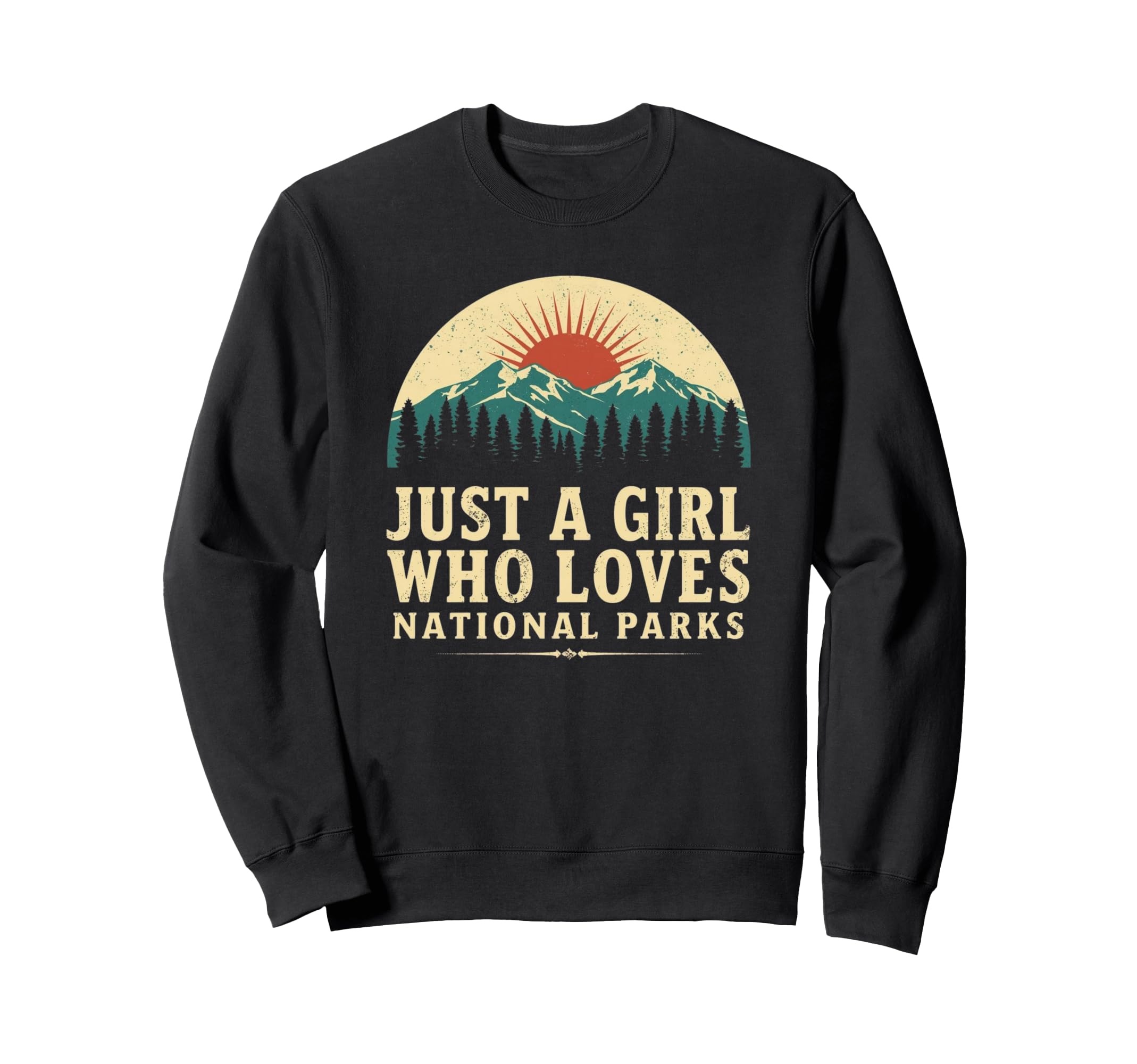 Just Who Loves National Parks Sweatshirt - Unique Graphic for Adults - T-Shirt, Sweatshirt, Hoodie