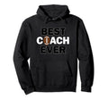 Football Coachs Best Coach Ever Fun Hoodie - Streetwear Style Unisex - T-Shirt, Sweatshirt, Hoodie