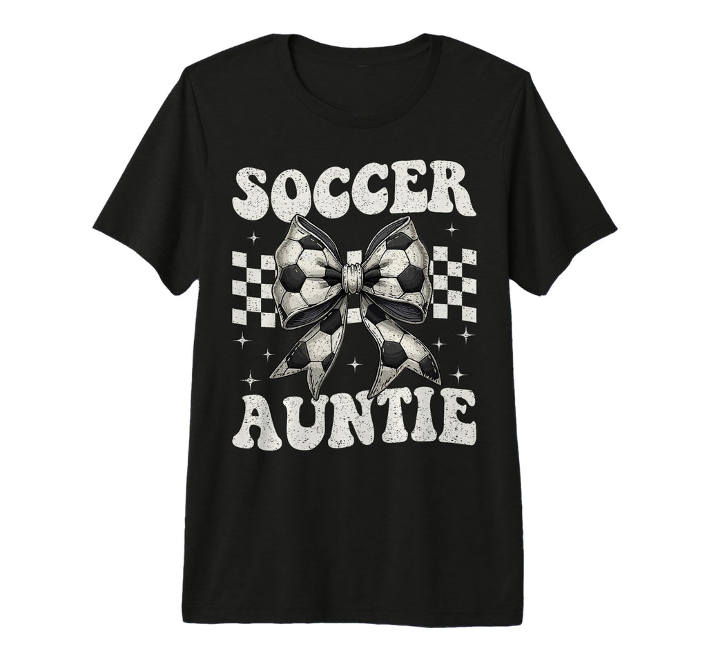 Soccer Auntie Funny Coquette Bow Soccer T-Shirt - Minimalist Print Unisex - T-Shirt, Sweatshirt, Hoodie